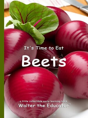 cover image of It's Time to Eat Beets